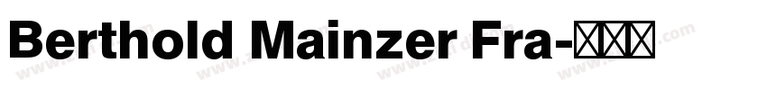 Berthold Mainzer Fra字体转换